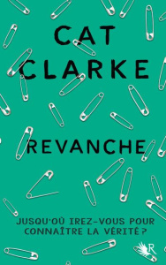 Revanche - Clarke Cat ; Maillard Alexandra