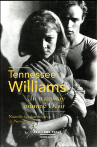 Un tramway nomme désir - Williams Tennessee