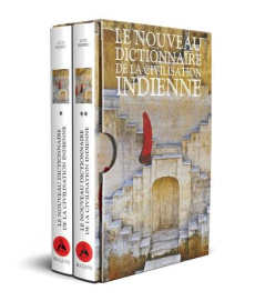 Le nouveau dictionnaire de la civilisation indienne. 2 volumes, Edition revue et augmentée - Frédéric Louis ; DEWNARAIN Dave