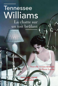 La chatte sur un toit brulant - Williams Tennessee ; Laville Pierre ; Fruchon-Tous