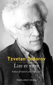 Lire et vivre - Todorov Tzvetan ; Comte-Sponville André