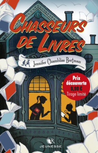 Chasseurs de livres Tome 1 - Chambliss Bertman Jennifer ; Watts Sarah ; Duez Ma