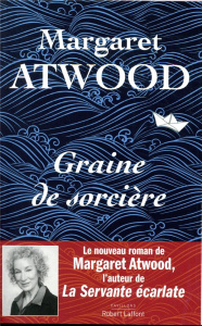 Graine de sorcière - Atwood Margaret ; Albaret-Maatsch Michèle