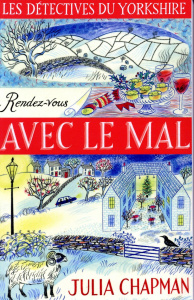 Les détectives du Yorkshire/02/Rendez-vous avec le mal - Chapman Julia