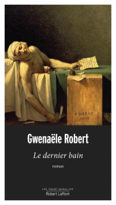 Le dernier bain - Robert Gwenaële