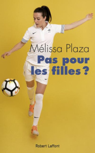 Pas pour les filles ? - Plaza Mélissa ; Dupire Cécile