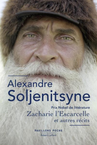 Zacharie l'Escarcelle et autres récits - Soljenitsyne Alexandre ; Nivat Lucile ; Nivat Geor
