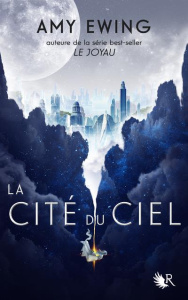 La cité du ciel Tome 1 - Ewing Amy ; Ardilly Cécile