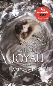 Le Joyau Tome 1 - Ewing Amy ; Ardilly Cécile