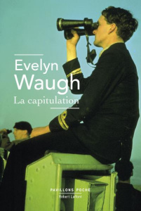 La capitulation. Edition 2019 - Waugh Evelyn ; Hebert-Stevens Jeanne