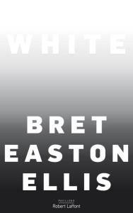 White - Ellis Bret Easton ; Guglielmina Pierre