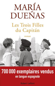 Les trois filles du Capitan - Dueñas María ; Jiménez Eduardo
