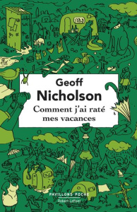 Comment j'ai raté mes vacances - Nicholson Geoff ; Turle Bernard