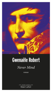 Never Mind - Robert Gwenaële