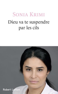 Dieu va te suspendre par les cils - Krimi Sonia ; Pelloli Matthieu