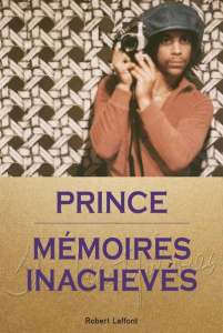 The Beautiful Ones. Mémoires inachevés - PRINCE/PIEPENBRING