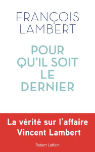 Pour qu'il soit le dernier - Lambert François