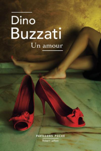Un amour - Buzzati Dino ; Breitman Michel