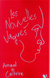 Les Nouvelles Vagues - Cathrine Arnaud