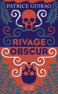 Rivage obscur - Guirao Patrice