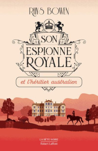 Son espionne royale/07/Son espionne royale et l'héritier australien - Bowen Rhys ; Longre Blandine