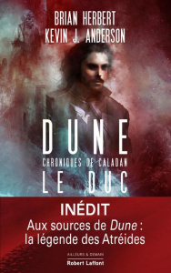 Dune : Chroniques de Caladan Tome 1 : Le Duc - Herbert Brian ; Anderson Kevin James ; Le Boucher