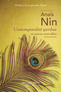 L'intemporalité perdue et autres nouvelles - Nin Anaïs ; Motte Capucine ; Desarthe Agnès