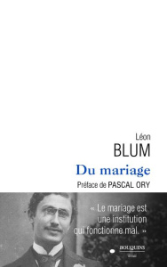 Du mariage - Blum Léon ; Ory Pascal