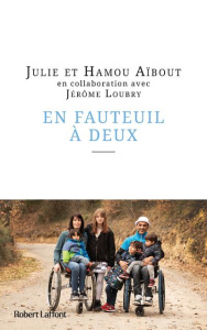 En fauteuil à deux - Aïbout Hamou ; Aïbout Julie ; Loubry Jérôme