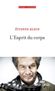 L'Esprit du corps - Klein Etienne ; L'Yvonnet François