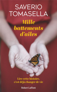 Mille battements d'ailes - Tomasella Saverio