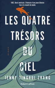 Les quatre trésors du ciel - Tinghui Zhang Jenny ; Azoulay-Pacvon Aline