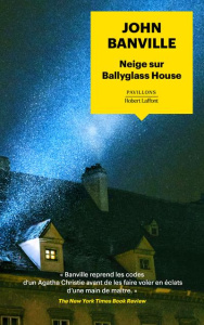Neige sur Ballyglass House - Banville John ; Albaret-Maatsch Michèle