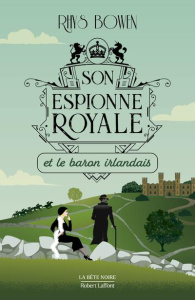 Son espionne royale/10/Son espionne royale et le baron irlandais - Bowen Rhys ; Longre Blandine