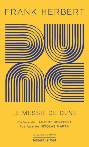 Le cycle de Dune Tome 2 : Le messie de Dune. Edition collector - Herbert Frank ; Genefort Laurent ; Martin Nicolas