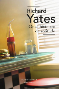 Onze histoires de solitude - Yates Richard ; Rosenthal Jean