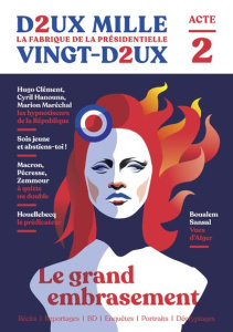 Deux mille vingt-deux Acte 2 : Le grand embrasement - Charnavel Sophie