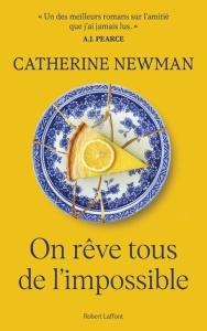 On rêve tous de l'impossible - Newman Catherine ; Azoulay-Pacvoñ Aline