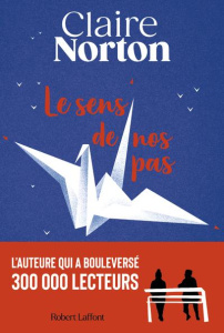 Le sens de nos pas - Norton Claire