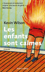 Les enfants sont calmes - Wilson Kevin ; Barbaste Christine