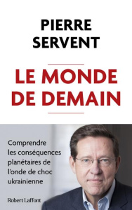 Le monde de demain - Servent Pierre