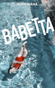 Babetta - Wähä Nina ; Postel Anna