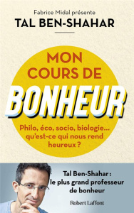 Mon cours de bonheur. Introduction - Ben-Shahar Tal ; Blanc Julie