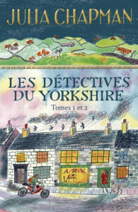 Les détectives du Yorkshire Tomes 1 et 2 : Rendez-vous avec le crime ; Rendez-vous avec le mal. Edit - Chapman Julia ; Haas Dominique ; Leigniel Stéphani