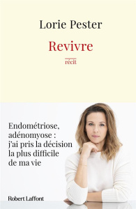 Revivre - Pester Lorie ; Roman Horace