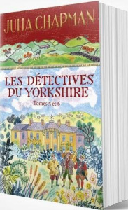 Les détectives du Yorkshire Tomes 5 et 6 : Rendez-vous avec le danger ; Rendez-vous avec la ruse. Ed - Chapman Julia ; Haas Dominique ; Leigniel Stéphani
