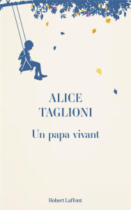 Un papa vivant - Taglioni Alice