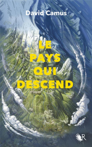 Le pays qui descend Tome 1 - Camus David