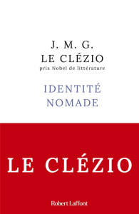 Identité nomade - Le Clézio Jean-Marie-Gustave