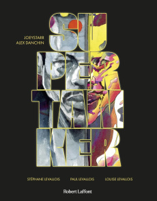 Supertanker - Joeystarr ; Danchin Alexandre ; Levallois